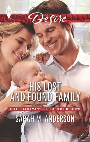 [Texas Cattleman's Club: After the Storm 05] • His Lost and Found Family